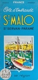 Jean Mauclère et  Collectif - Côte d'émeraude : St-Malo "cité corsaire" - St-Servan, Paramé et la région.