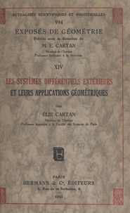 Elie Cartan - Les systèmes différentiels extérieurs et leurs applications géométriques.