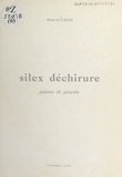 Pierre Cadis et Jacques Darras - Silex déchirure - Poèmes de Picardie.
