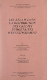 Maurice Chenevoy et  Faculté de droit et de science - Les relais dans la distribution des crédits budgétaires d'investissement.