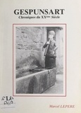 Marcel Lepère et Charles Adnet - Gespunsart - Chroniques du XXe siècle.