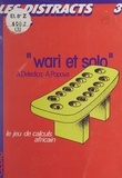 André Deledicq et Assia Popova - Wari et solo - Le jeu de calculs africain.