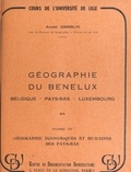 André Gamblin - Géographie du Benelux : Belgique, Pays-Bas, Luxembourg (4) Géographie économique et humaine des Pays-Bas.
