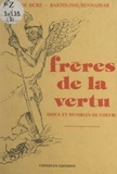 Bartolomé Bennassar et Claude Sicre - Frères de la vertu - Doux et humbles de cœur.