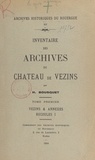 Henri Bousquet - Inventaire des archives du château de Vezins (1). Vezins et annexes. Recoules I.