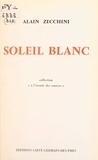 Alain Zecchini - Soleil blanc.