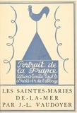 Jean-Louis Vaudoyer et  Edy-Legrand - Les Saintes-Maries-de-la-Mer.