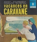 Lucien Dasseville et Henri Lievens - Vacances en caravane.