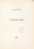 Jacques Dupin - L'épervier.