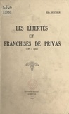 Elie Reynier - Les libertés et franchises de Privas (1281 à 1309).