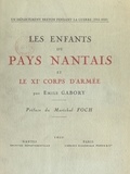 Emile Gabory et Ferdinand Foch - Les enfants du Pays nantais et le XIe Corps d'armée - Un département breton pendant la guerre (1914-1918).