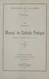  Enel et  C. H. C. - Trilogie de la Rota (3). Manuel de cabbale pratique.