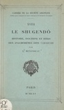 Gaston Renondeau et  Société asiatique - Le Shugendô - Histoire, doctrine et rites des Anachorètes, dits Yamabushi.