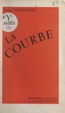 Paul Voivenel et Jacques Douyau - La courbe.