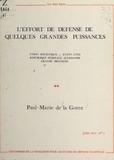 Paul-Marie de La Gorce et  Fondation pour les études de d - L'effort de défense de quelques grandes puissances - Union soviétique, États-Unis, République fédérale allemande, Grande-Bretagne.