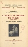 René Garmy et Georges Bourgin - La « mine aux mineurs » de Rancié, 1789-1848.