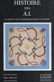 Marc Méraud et  Feaugas - Histoire des goums marocains (3). Le service des affaires indigènes du Maroc.