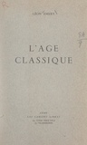 Léon Émery - L'âge classique.
