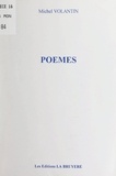 Michel Volantin - Poèmes.