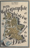 Paul Méjean - Petite géographie et histoire du département de la Drôme.