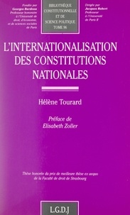 Hélène Tourard et Georges Burdeau - L'internationalisation des constitutions nationales.