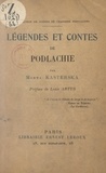 Marya Kasterska et Louis Artus - Légendes et contes de Podlachie.