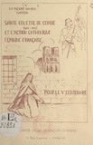 Pierre Damien - Sainte Colette de Corbie (1381-1447) et l'action catholique féminine française - Pour le Ve centenaire.