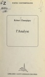 Robert Champigny - L'analyse.
