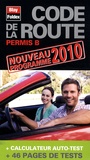  Blay-Foldex - Code la route Permis B - Nouveau programme 2010.