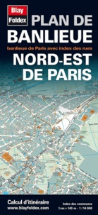  Blay-Foldex - Plan de banlieue nord-est de Paris - 1/14 000.