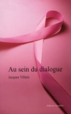 Jacques Villain - Au sein du dialogue.