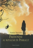 Annie Servant - Fredonine au royaume de Perrault.