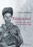 Olivier Bidounga - Ntsikamanou - L'art de l'autre, précis de civilisation kongo.