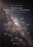Fanchon Pradalier-Roy - Astrologie, science de la conscience - Les grands cycles de civilisation.