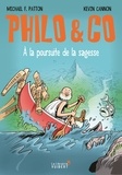 Michael Patton et Kevin Cannon - Philo & Co - A la poursuite de la sagesse.