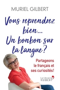 Muriel Gilbert - Vous reprendrez bien un bonbon sur la langue ? - Volume 3.