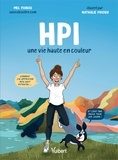 Mel Poinas et Nathalie Prioux - Hpi - Une vie haute en couleur.