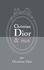 Christian Dior - Christian Dior & moi.
