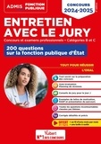 Hervé Macquart - Entretien avec le jury - Concours et examens professionnels. 200 questions sur la fonction publique d'Etat catégories B et C.