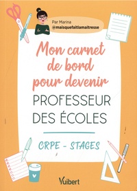  Marina - Mon carnet de bord pour devenir professeur des écoles - CRPE - Stage.