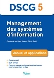 Marc Bidan et Cécile Godé - Management des systemes d'information DSCG 5 - Manuel et applications.