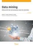 Daniel T. Larose et Chantal D. Larose - Data mining - Découverte de connaissances dans les données.