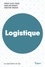 Sophie Claye-Puaux et Aurélien Rouquet - Logistique - Une approche managériale : démarche, supply chain, écosystème.