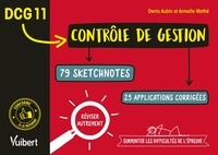 Denis Aubin et Armelle Mathé - DCG 11 Contrôle de gestion - 79 sketchnotes, 25 applications corrigées.