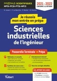 Oriane Aubert et Florent Le Bourhis - Je réussis mon entrée en prépa sciences industrielles de l'ingénieur - MPSI-PCSI-PTSI-MP2I.