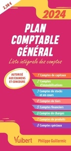 Philippe Guillermic - Plan comptable général - Liste intégrale des comptes.