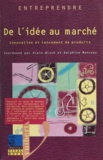 Delphine Manceau et  Collectif - De l'idée au marché - Innovation et lancement de produits.