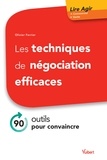 Olivier Ferrier - Les techniques de négociation efficaces - 80 outils pour convaincre.
