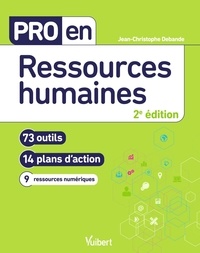 Jean-Christophe Debande - Pro en ressources humaines - 73 outils et 14 plans d'action.