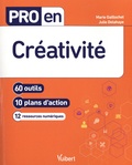 Marie Gaillochet et Julie Delahaye - Pro en créativité - 60 outils - 10 plans d'action - 12 ressources numériques.
